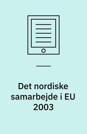 Det nordiske samarbejde i EU 2003