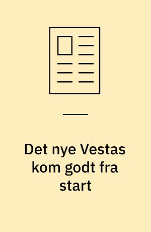 Det nye Vestas kom godt fra start