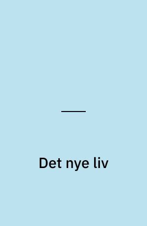 Det nye liv