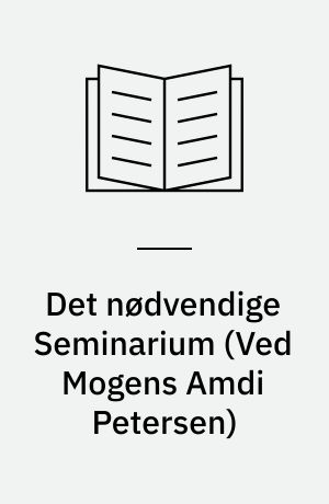 Det nødvendige Seminarium