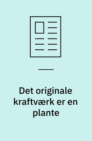 Det originale kraftværk er en plante