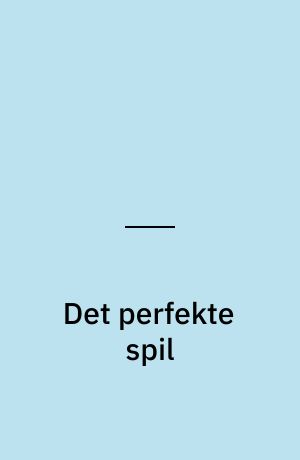 Det perfekte spil