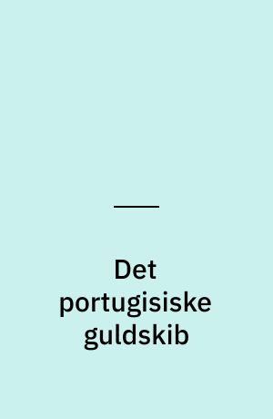 Det portugisiske guldskib