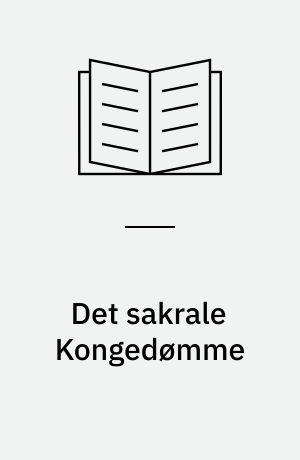 Det sakrale Kongedømme : Bemærkninger i en løbende Diskussion om de gammeltestamentlige Salmer