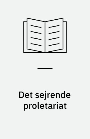 Det sejrende proletariat eller Udstødelse af et menneske