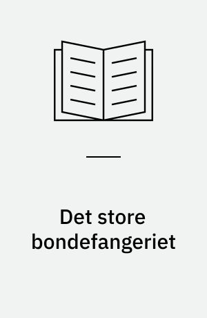 Det store bondefangeriet : en bok om norskfaget og skolen