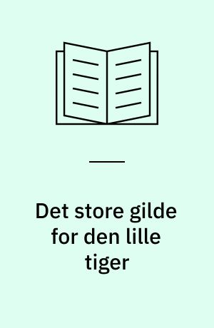 Det store gilde for den lille tiger : historien om dengang den lille tiger havde fødselsdag