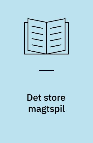 Det store magtspil : med Ukraine i fokus