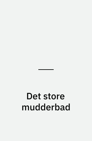 Det store mudderbad