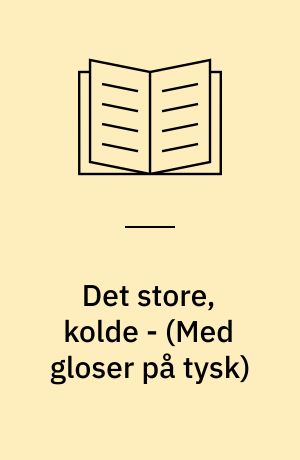 Det store, kolde -