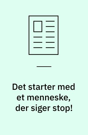 Det starter med et menneske, der siger stop!