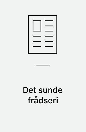 Det sunde frådseri : Jens Gaardbo om dumshopping, kærlighed, magt, sult, fars stolthed, stenalderfolk, nattefråds på nettet og solnedgange i et krumbøjet lille land