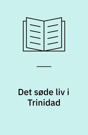 Det søde liv i Trinidad : diabetes - mellem medicinsk viden og hverdagspraksis : specialeafhandling til kandidateksamen