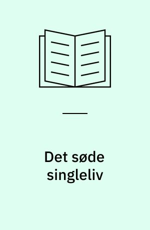 Det søde singleliv