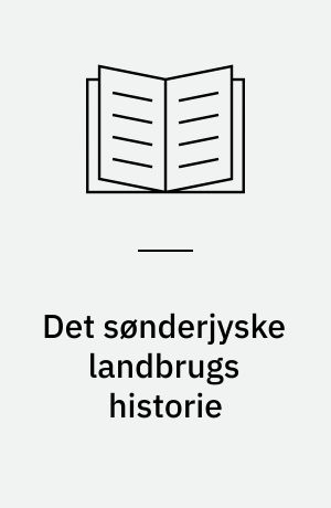 Det sønderjyske landbrugs historie