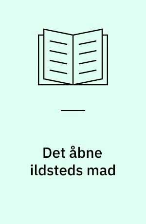 Det åbne ildsteds mad