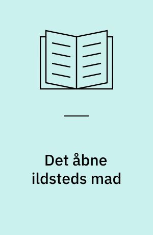 Det åbne ildsteds mad