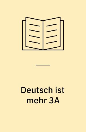 Deutsch ist mehr 3A