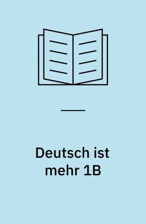 Deutsch ist mehr 1B