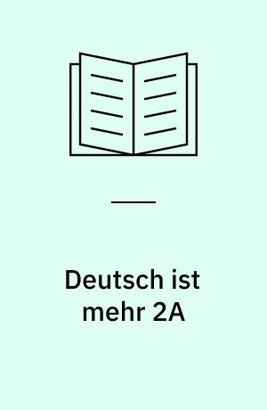 Deutsch ist mehr 2A