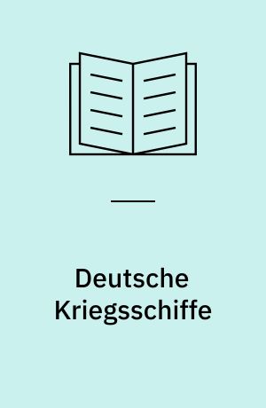 Deutsche Kriegsschiffe : die kaiserliche U-Boot-Flotte bis 1918