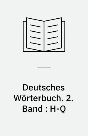 Deutsches Wörterbuch. 2. Band : H-Q