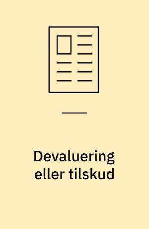 Devaluering eller tilskud