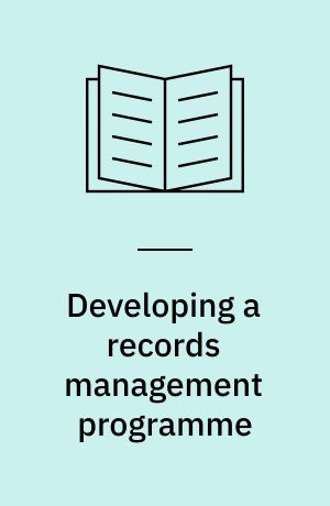 Developing a records management programme