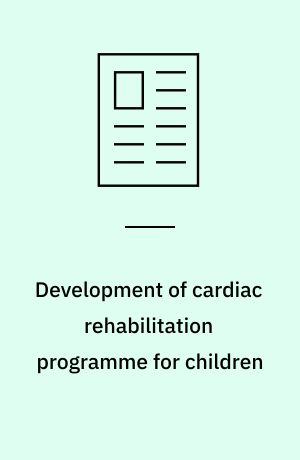 Development of cardiac rehabilitation programme for children