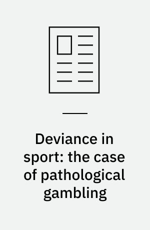 Deviance in sport: the case of pathological gambling