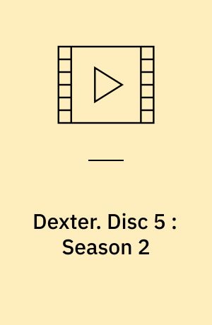 Dexter : Seasons One, Two, Three & Four. Disc 5 : Season 2