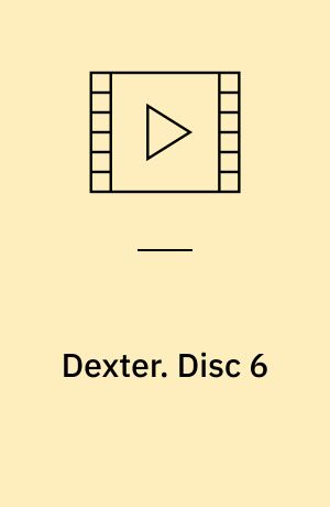 Dexter. Disc 6 (Stor skrift)