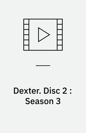 Dexter : Seasons One, Two, Three & Four. Disc 2 : Season 3 (Stor skrift)