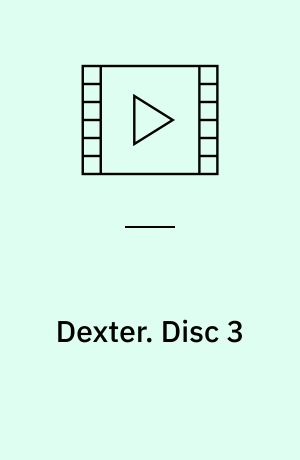 Dexter. Disc 3 (Stor skrift)