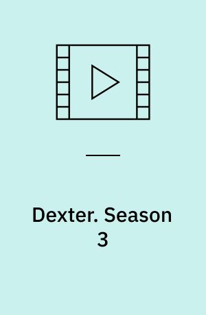Dexter. Season 3