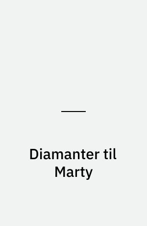 Diamanter til Marty: Panik i luften