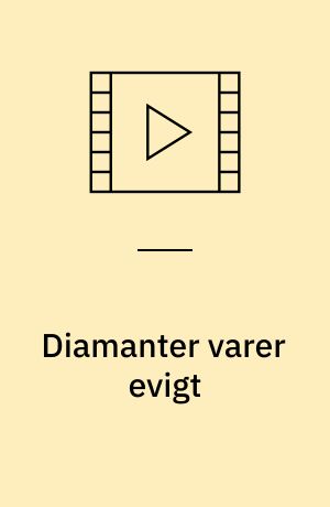 Diamanter varer evigt