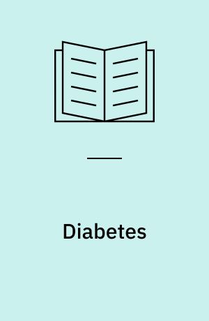 Diabetes : (insulinkrævende, almindelig sukkersyge)