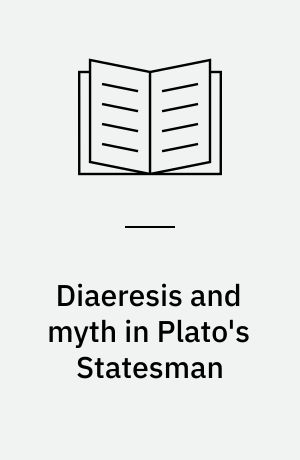 Diaeresis and myth in Plato's Statesman