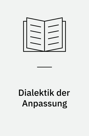 Dialektik der Anpassung : Die Aussöhning der "Kritischen Theorie" mit den imperialistischen Herrschaftsverhältnissen