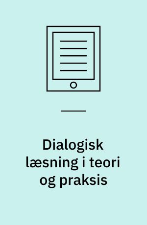 Dialogisk læsning i teori og praksis