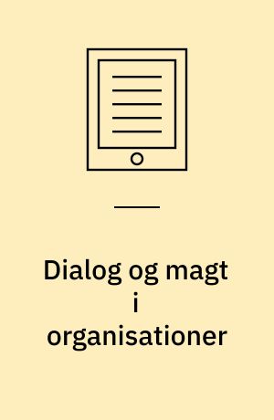 Dialog og magt i organisationer