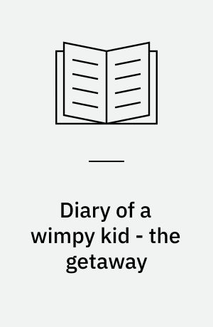 Diary of a wimpy kid - the getaway