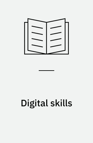 Digital skills : unlocking the information society