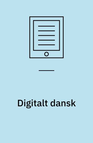 Digitalt dansk : mediedidaktik 2.0