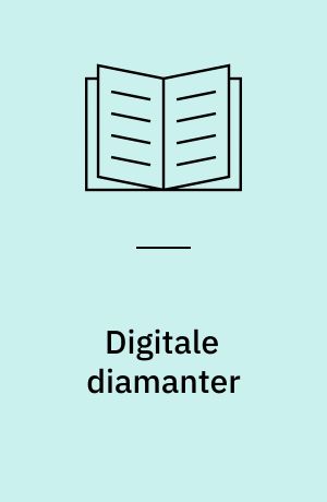 Digitale diamanter : e-handel og nye forretningsmodeller