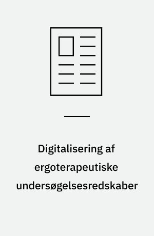 Digitalisering af ergoterapeutiske undersøgelsesredskaber