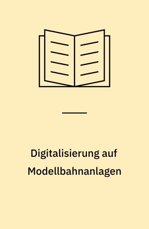 Digitalisierung auf Modellbahnanlagen
