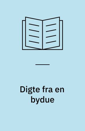 Digte fra en bydue