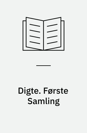 Digte. Første Samling
